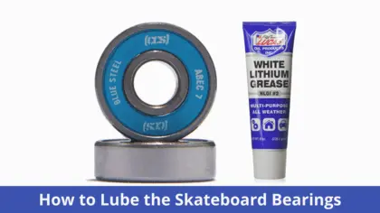 how to lube skateboard bearings