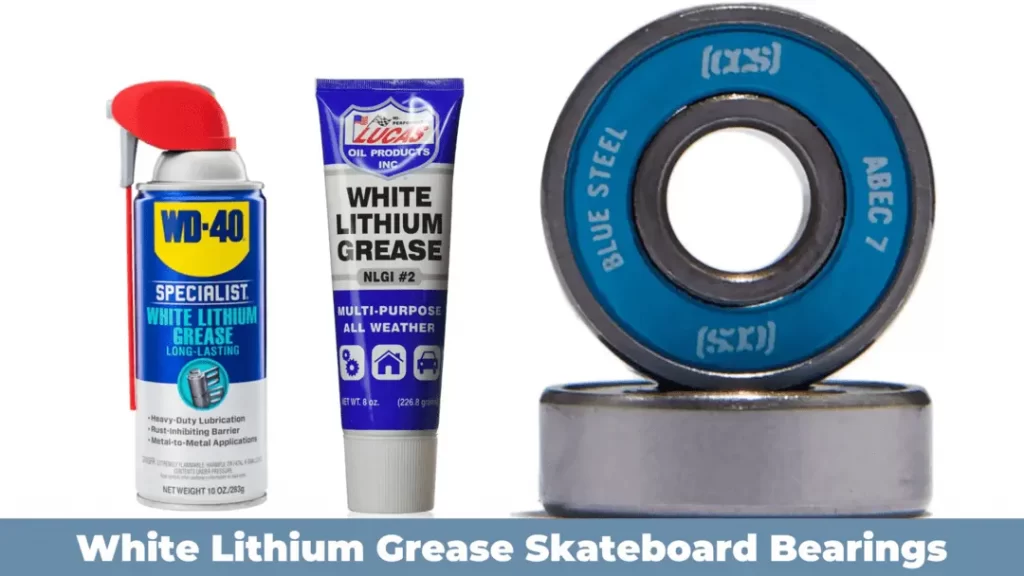 white lithium grease skateboard bearings
